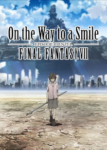 Final Fantasy VII: On the Way to a Smile - Episode Denzel Trailer