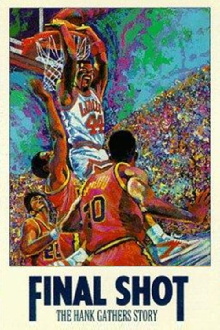 Final Shot: The Hank Gathers Story Trailer