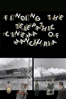 Finding the Telepathic Cinema of Manchuria Trailer