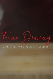 Fine Dining (or recipes for a perfect marriage) Trailer