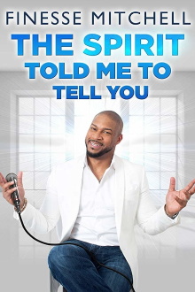 Finesse Mitchell: The Spirit Told Me to Tell You Trailer