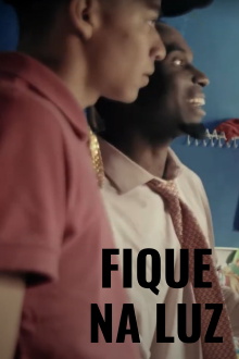 Fique na Luz Trailer