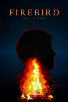 Firebird: Built to Burn Trailer