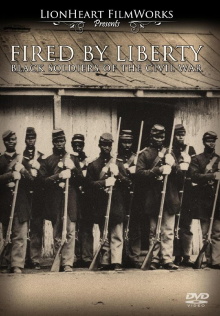 Fired by Liberty: Black Soldiers of the Civil War Trailer