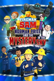 Fireman Sam: Norman Price and the Mystery in the Sky Trailer