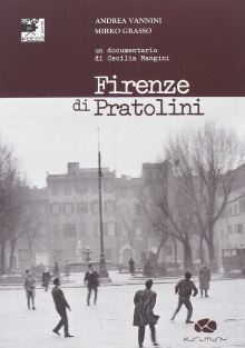 Firenze di Pratolini Trailer