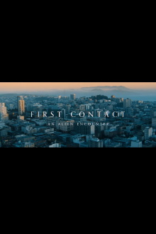 First Contact: An Alien Encounter Trailer