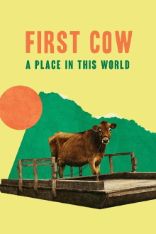 First Cow: A Place in This World Trailer