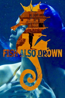 Fish Also Drown Trailer