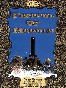 Fistful Of Moguls Trailer
