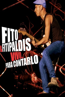 Fito & Fitipaldis - Vivo... para contarlo Trailer