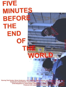 Five Minutes Before the End of the World Trailer