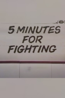 Five Minutes For Fighting Trailer