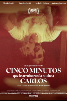 Five Minutes That Ruined Carlos’ Night Trailer