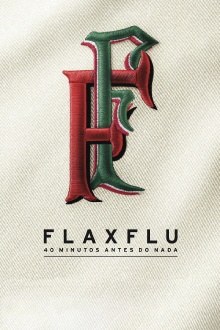 Fla x Flu - 40 Minutos Antes do Nada Trailer