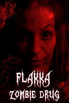 Flakka Zombie Drug Trailer