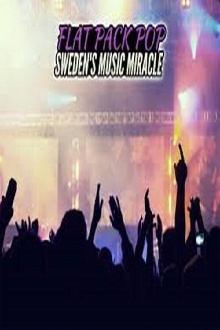 Flat Pack Pop: Sweden's Music Miracle Trailer