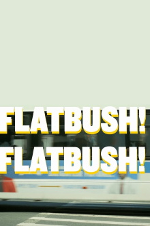Flatbush! Flatbush! Trailer