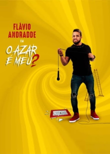 Flávio Andradde: O Azar É Meu? Trailer