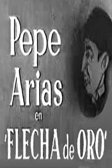 Flecha de Oro Trailer