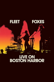 Fleet Foxes Live on Boston Harbor Trailer