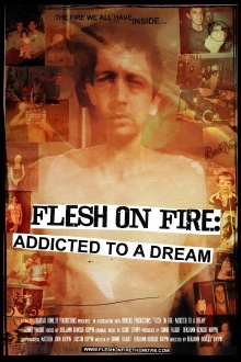 Flesh on Fire: Addicted to a Dream Trailer