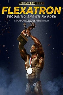 Flexatron: Becoming Shawn Rhoden Trailer