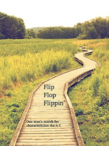 Flip Flop Flippin': One man's search for character(s) on the A.T. Trailer