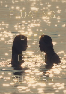 Floating Deep Down Summer Trailer