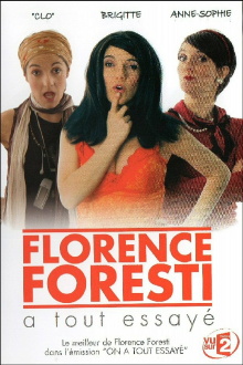 Florence Foresti a tout essayé Trailer