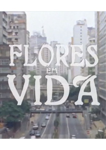 Flores em Vida Trailer
