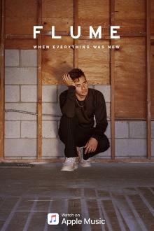 Flume: When Everything Was New Trailer