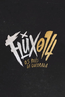 Flux014: os rolês da quebrada Trailer