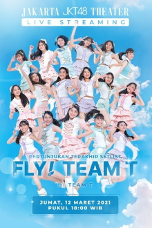 Fly! Team T! Last Show Trailer