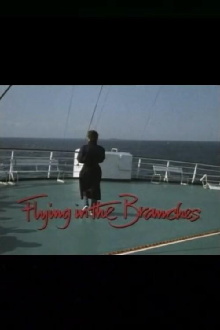 Flying in the Branches Trailer