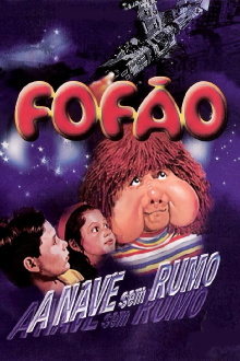 Fofão - A Nave sem Rumo Trailer