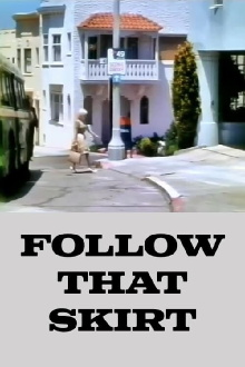 Follow That Skirt Trailer