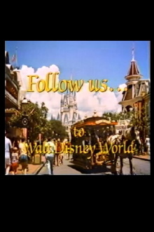 Follow Us...to Walt Disney World Trailer