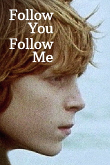 Follow You Follow Me Trailer
