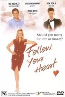 Follow Your Heart Trailer