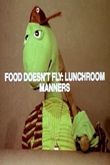 Food Doesn't Fly: Lunchroom Manners Trailer