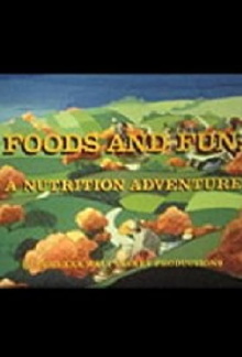 Foods and Fun: A Nutrition Adventure Trailer