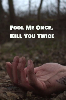 Fool Me Once, Kill You Twice Trailer