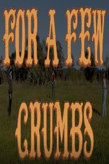 For A Few Crumbs Trailer