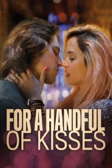 For a Handful of Kisses Trailer