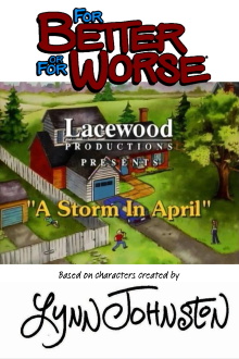 For Better or for Worse: A Storm in April Trailer