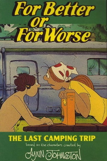 For Better or for Worse: The Last Camping Trip Trailer