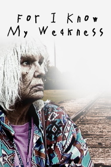 For I Know My Weakness Trailer