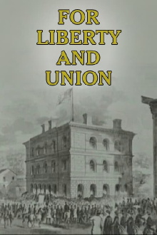 For Liberty and Union Trailer