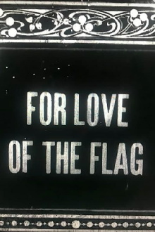 For Love of the Flag Trailer